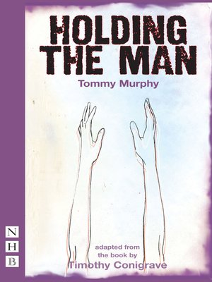 cover image of Holding the Man (NHB Modern Plays)